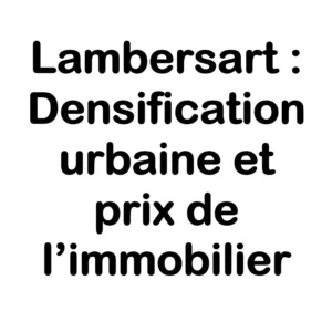 Lambersart, densification urbaine et prix de l'immobilier